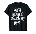 Hip Hop Old School 90S Music Rap T-Shirt - Casual Everyday Wear for Adults - T-Shirt, Sweatshirt, Hoodie