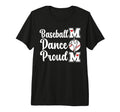 Proud Baseball And Dance Mom Baseball T-Shirt - Streetwear Style Men Women - T-Shirt, Sweatshirt, Hoodie
