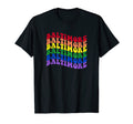 Baltimore Gay Pride Lgbt Lgtbq Rainbow T-Shirt - Unique Graphic Unisex - T-Shirt, Sweatshirt, Hoodie