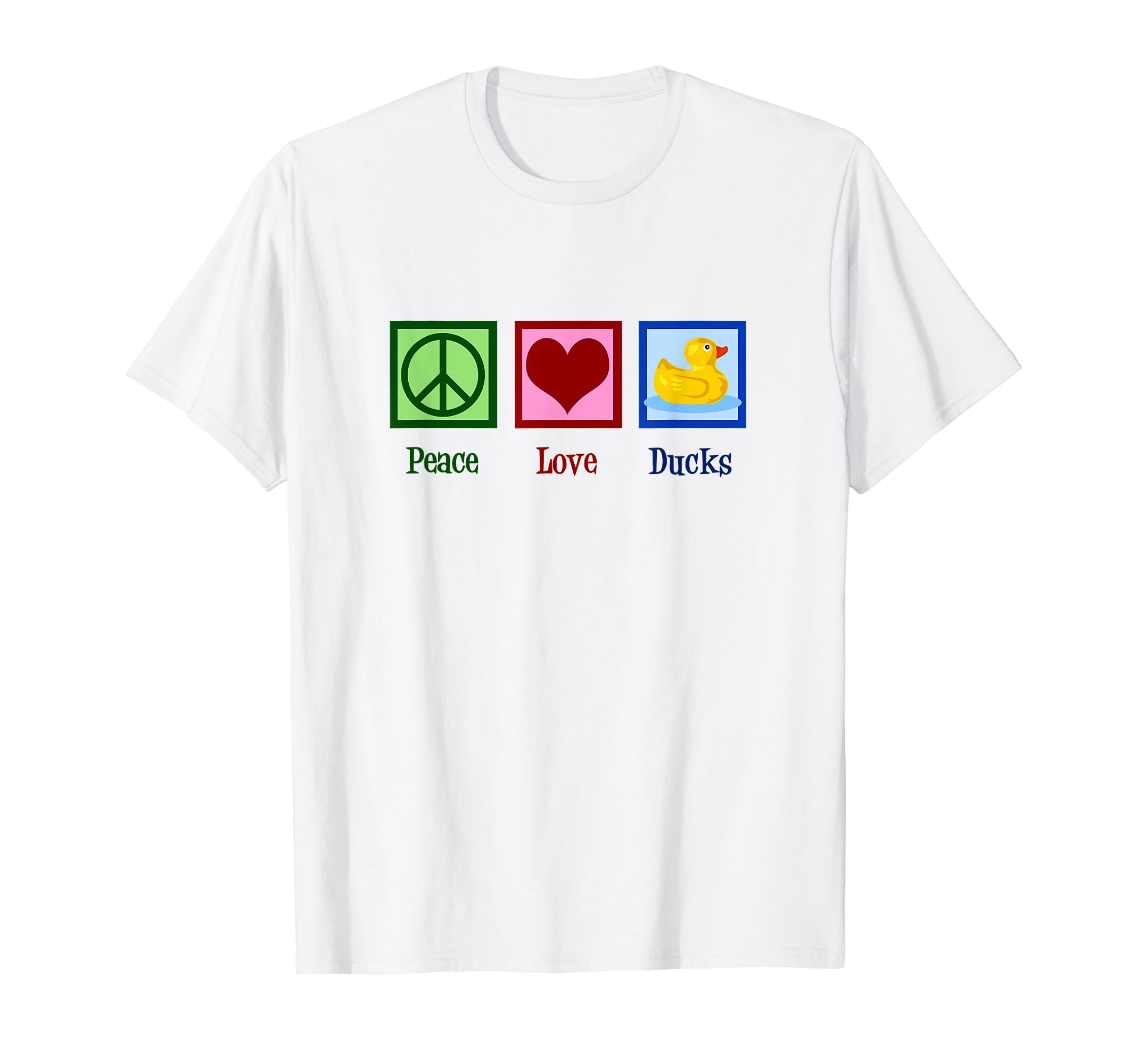 Peace Love Ducks T-Shirt - Casual Everyday Wear Unisex - T-Shirt, Sweatshirt, Hoodie