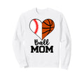 Ball Mom Funny Baseball Basketball Sweatshirt - Custom Art Print Men Women - T-Shirt, Sweatshirt, Hoodie