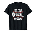 Im Not Yelling This Is My Baseball T-Shirt - Novelty Apparel for Adults - T-Shirt, Sweatshirt, Hoodie