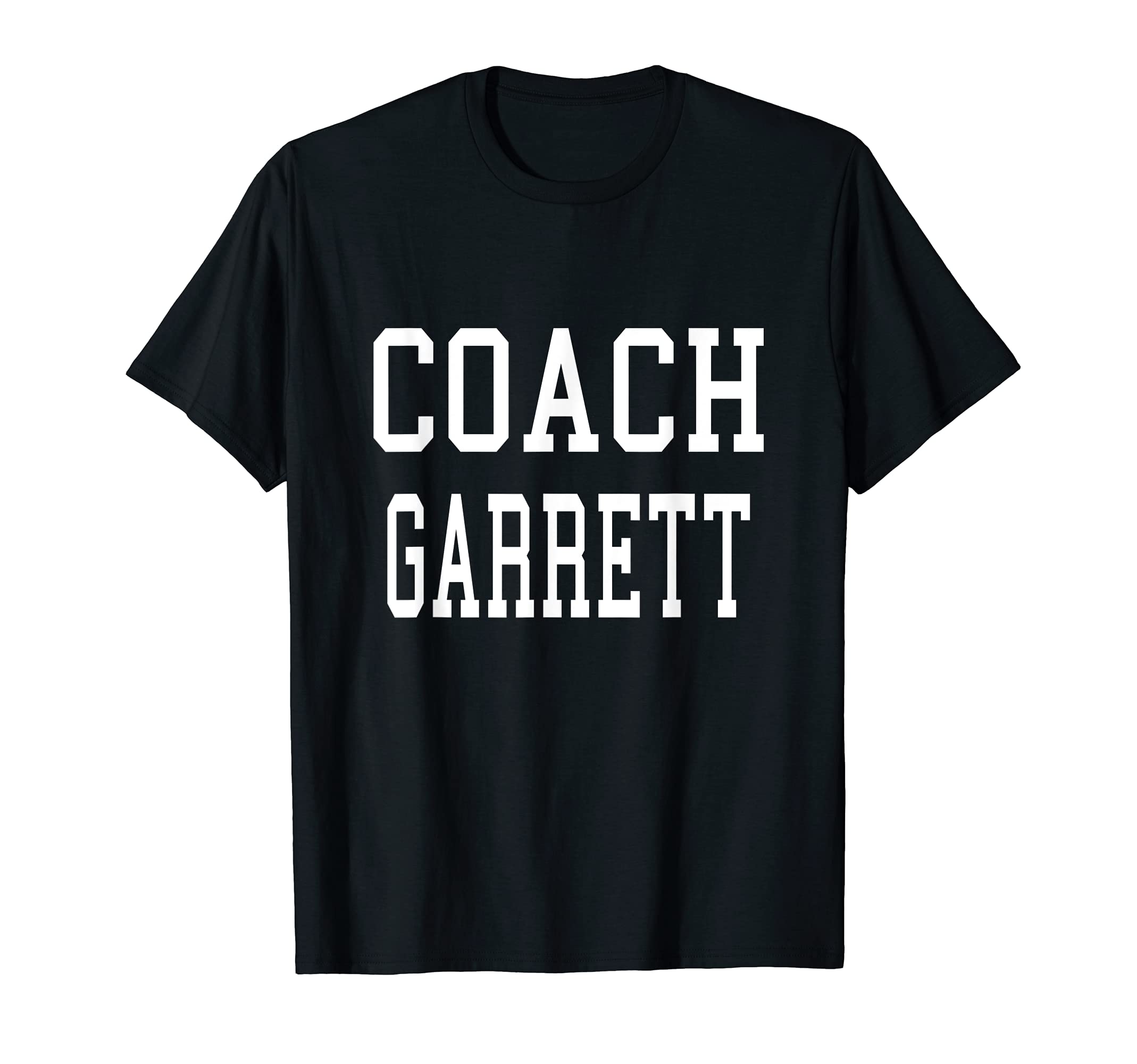 Coach Garrett Custom Football T-Shirt - Fun Novelty Design Men Women - T-Shirt, Sweatshirt, Hoodie