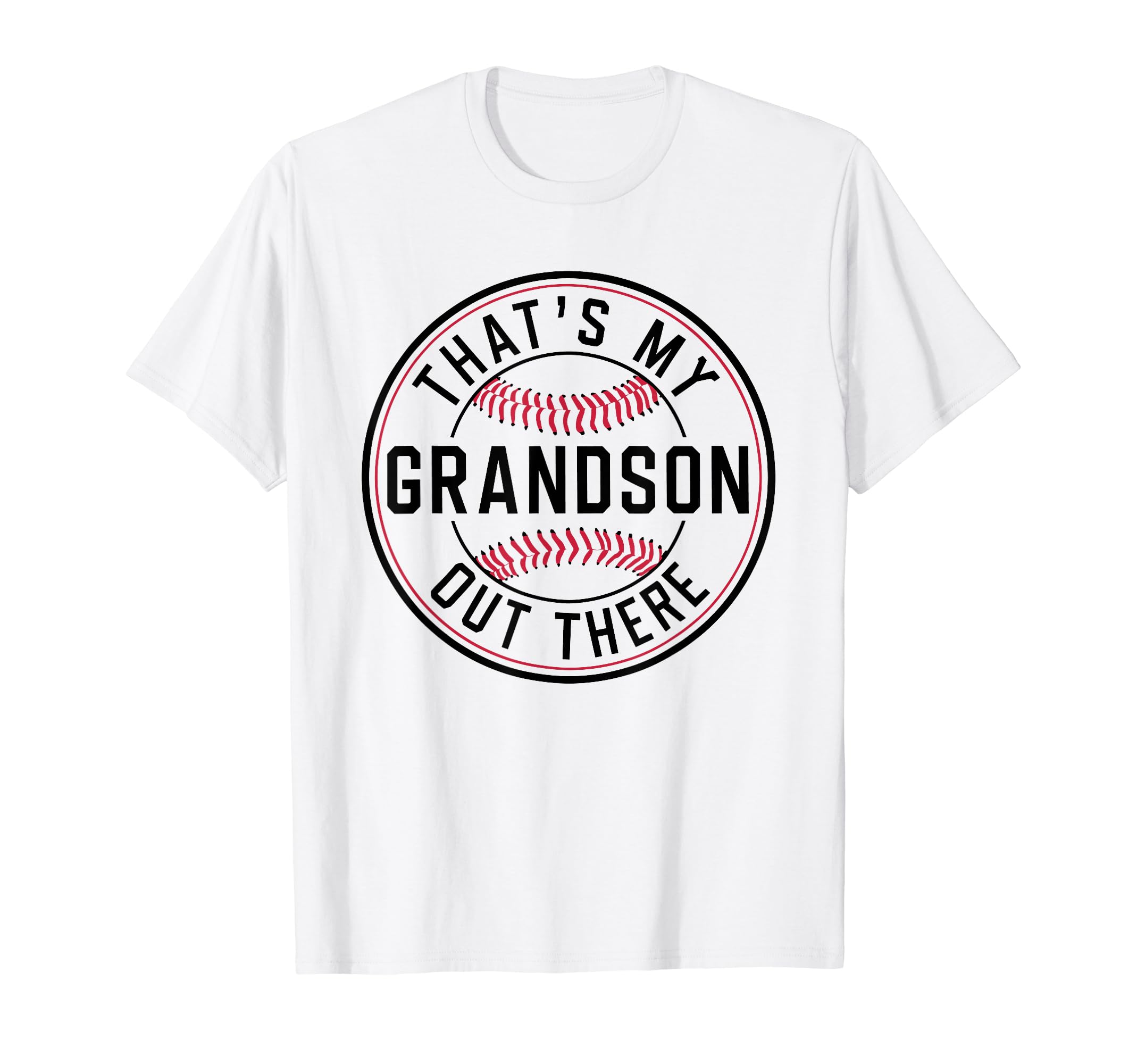 Thats My Grandson Out There Baseball T-Shirt - Trendy Graphic for Adults - T-Shirt, Sweatshirt, Hoodie