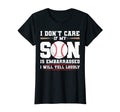 Womens I Dont Care If My Son Is T-Shirt - Streetwear Style for Adults - T-Shirt, Sweatshirt, Hoodie