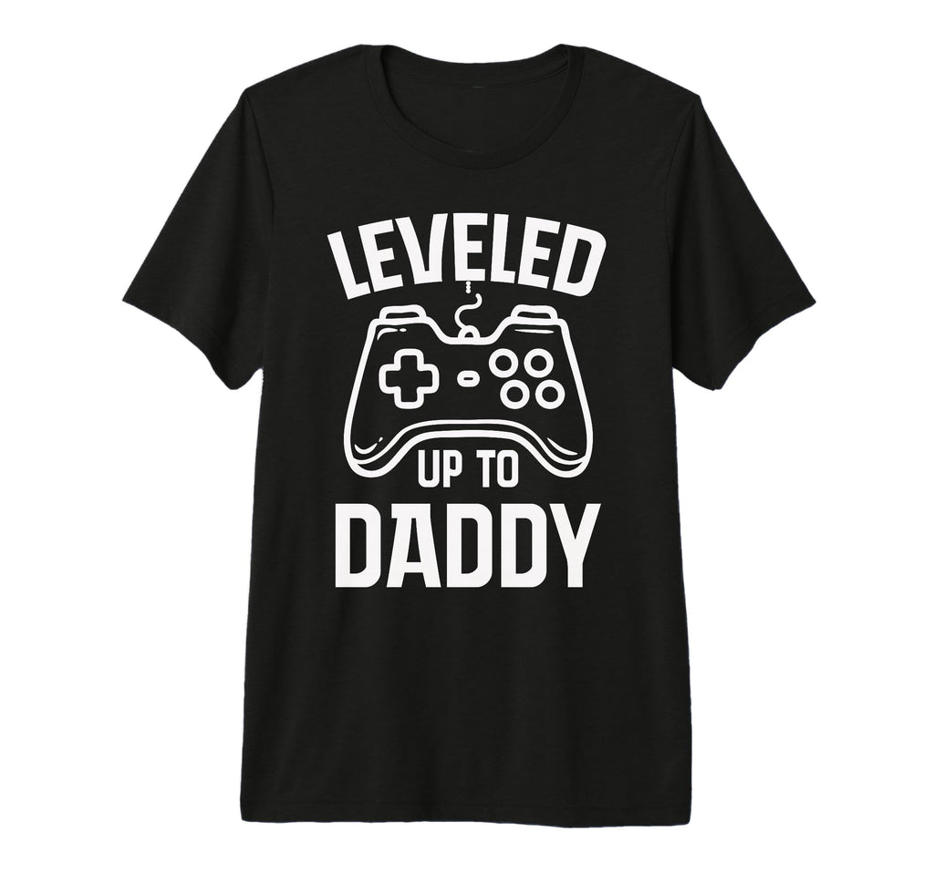 Leveled Up To Daddy Fathers Day Gamer T-Shirt - Custom Art Print Men Women - T-Shirt, Sweatshirt, Hoodie
