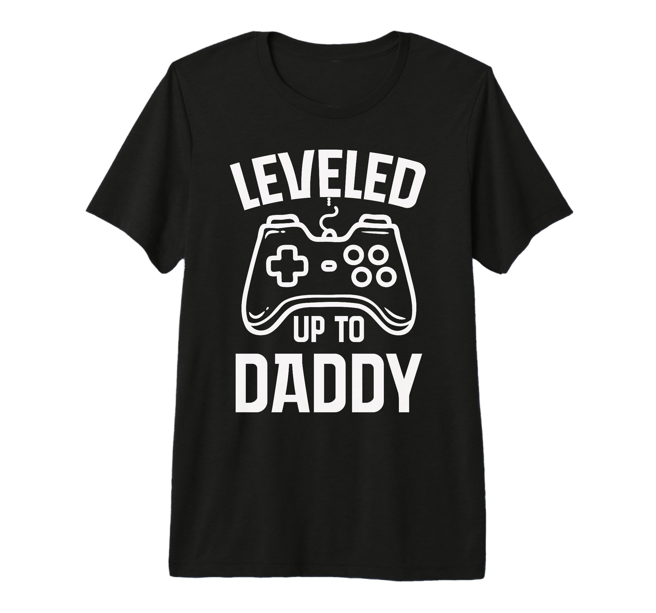 Leveled Up To Daddy Fathers Day Gamer T-Shirt - Custom Art Print Men Women - T-Shirt, Sweatshirt, Hoodie