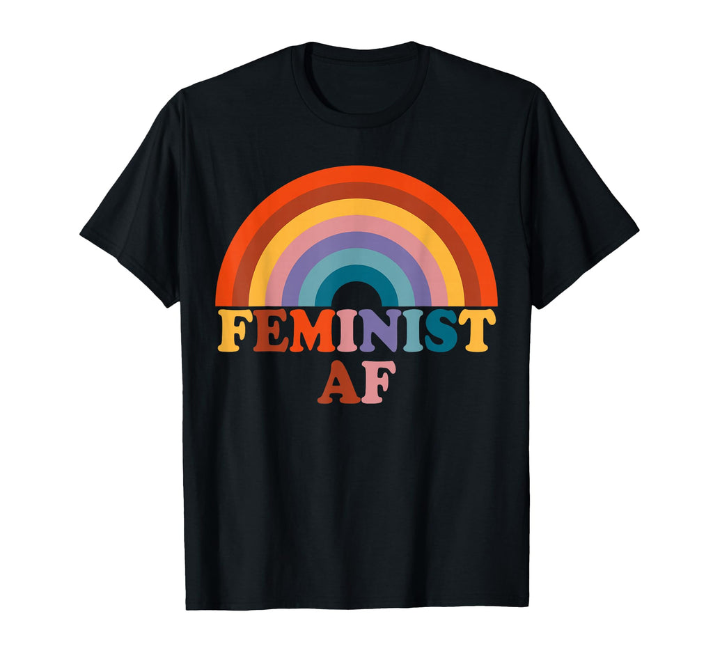 Feminist Af Rainbow Colorful Feminist T-Shirt - Novelty Apparel for Adults - T-Shirt, Sweatshirt, Hoodie