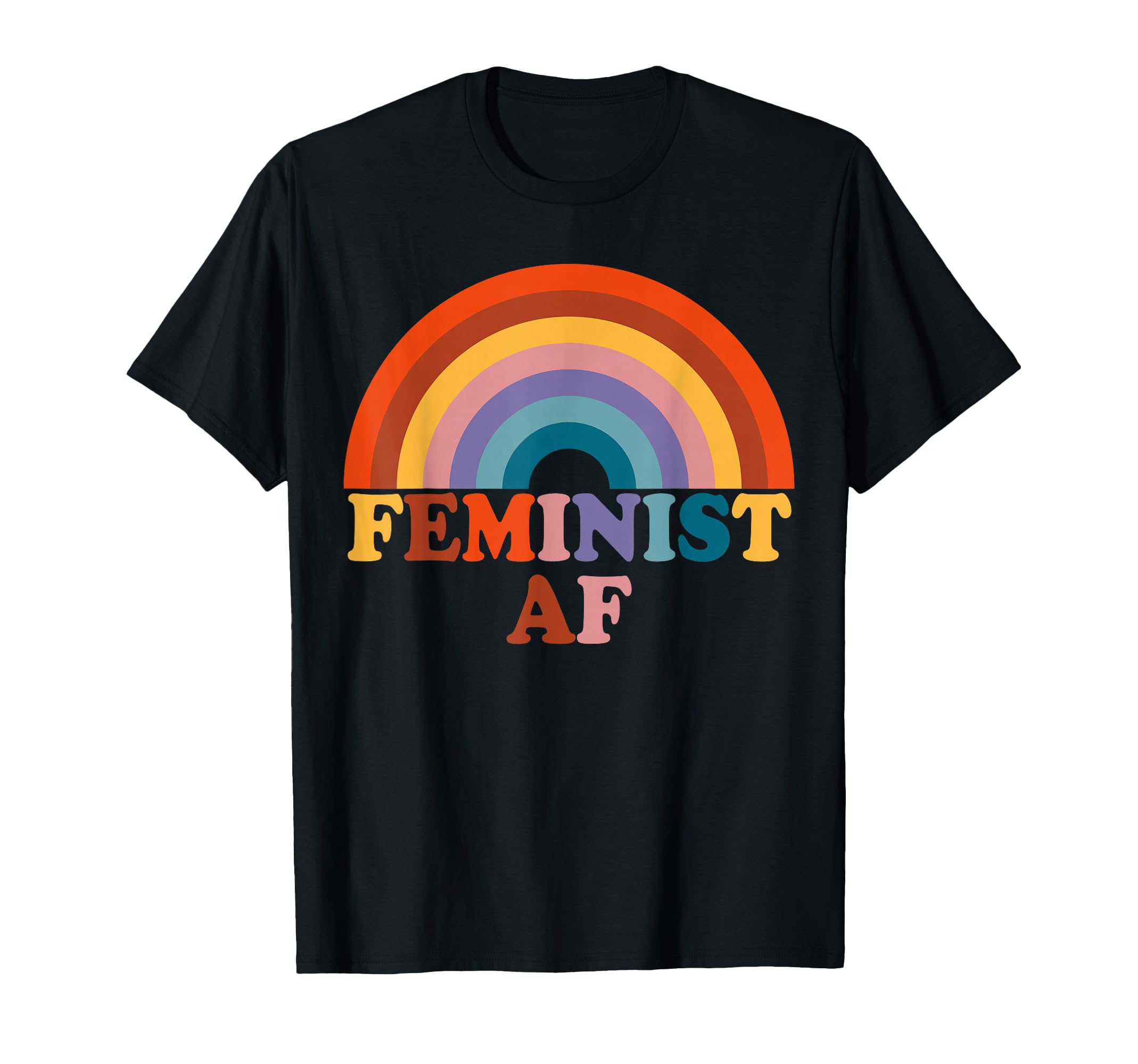 Feminist Af Rainbow Colorful Feminist T-Shirt - Novelty Apparel for Adults - T-Shirt, Sweatshirt, Hoodie