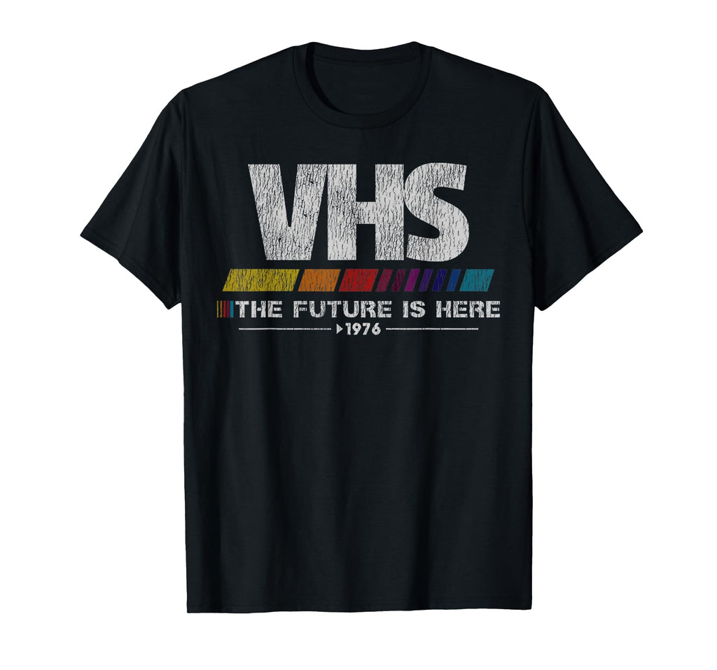 80S Video Cassette Tape Vhs Future Is Here T-Shirt - Trendy Graphic Unisex - T-Shirt, Sweatshirt, Hoodie