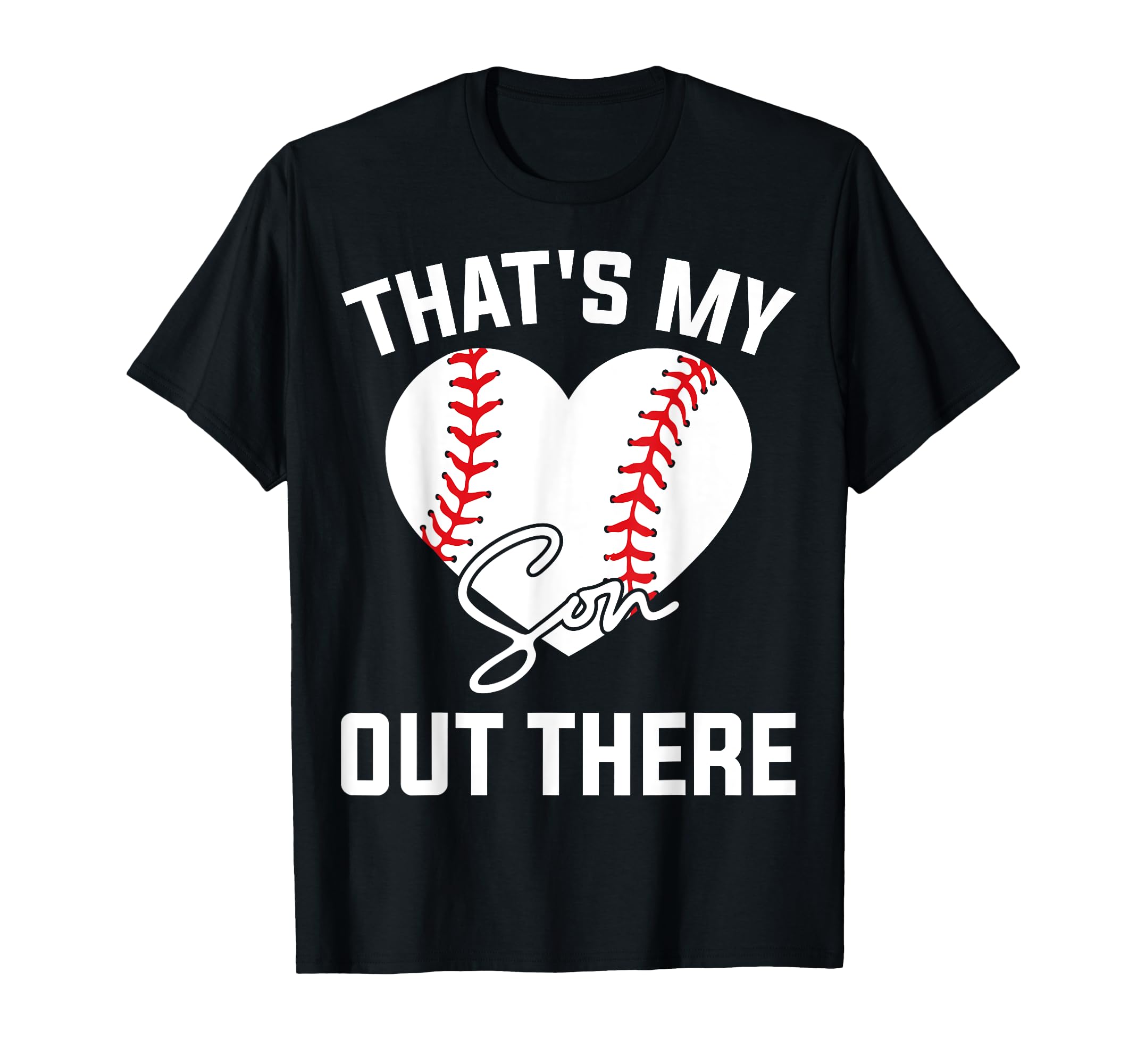 Thats My Son Out There Funny Matching T-Shirt - Graphic Print Unisex - T-Shirt, Sweatshirt, Hoodie