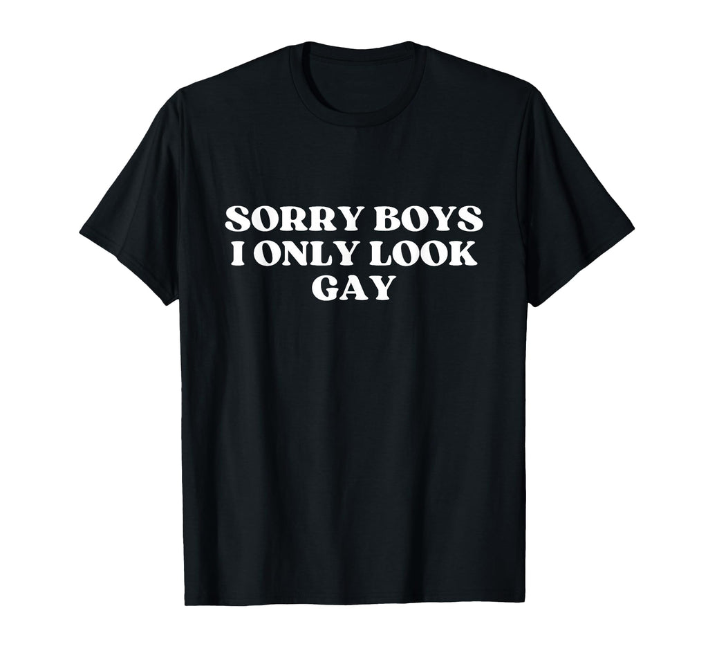 Sorry I Only Gay Y2K Aesthetic Trendy T-Shirt - Novelty Apparel for Adults - T-Shirt, Sweatshirt, Hoodie