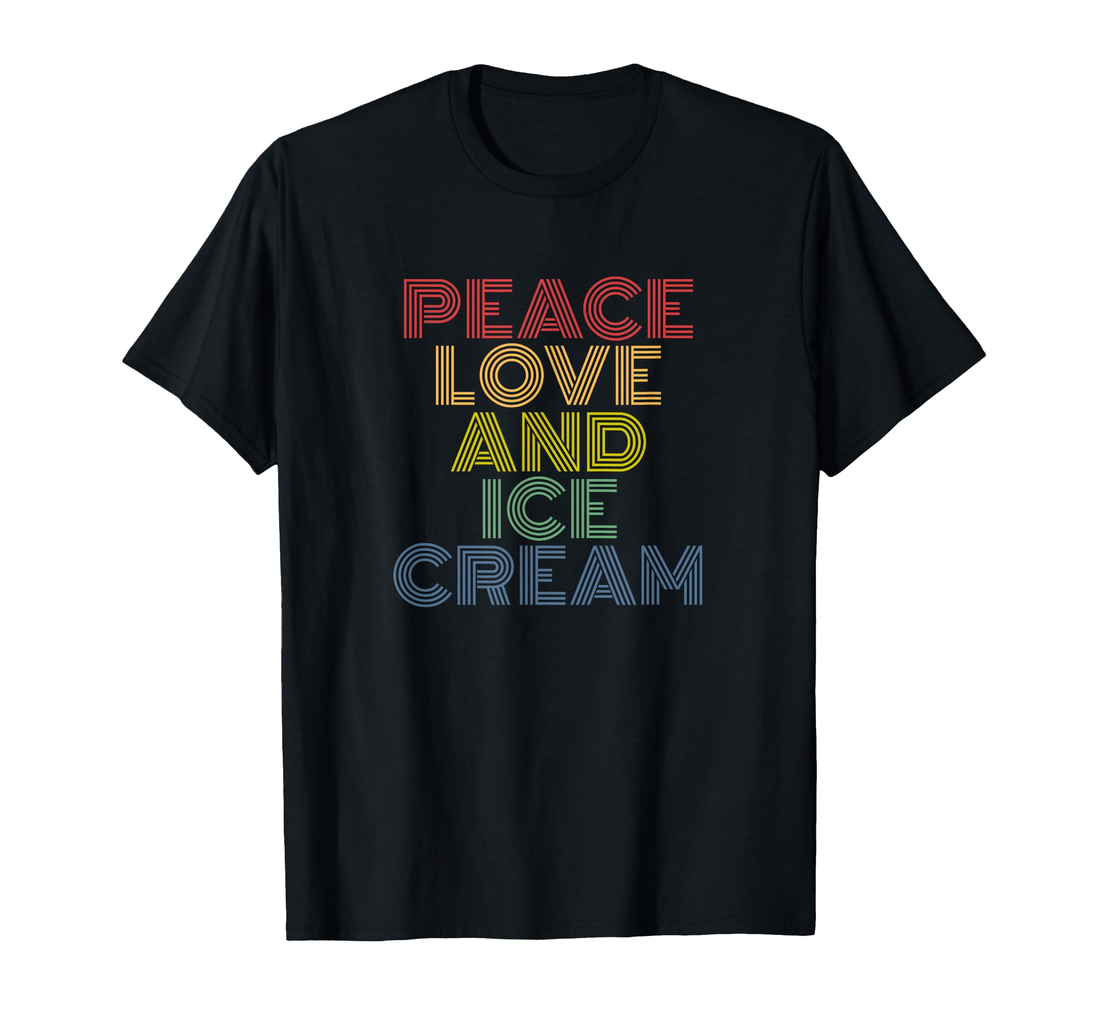 Peace Love And Ice Cream Rainbow T-Shirt - Aesthetic Graphic Unisex - T-Shirt, Sweatshirt, Hoodie