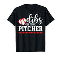 Baseball Pitcher Girlfriend Dibs T-Shirt - Casual Everyday Wear Unisex - T-Shirt, Sweatshirt, Hoodie