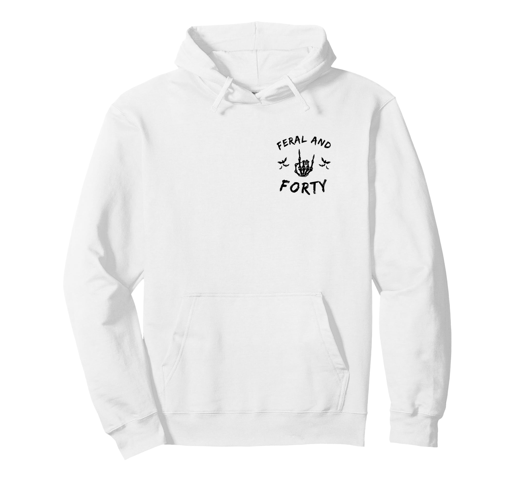 Feral And Forty Skeleton Hand Rock Roll Hoodie - Graphic Print Men Women - T-Shirt, Sweatshirt, Hoodie