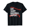 Eat Sleep Baseball Repeat Funny T-Shirt - Casual Everyday Wear Unisex - T-Shirt, Sweatshirt, Hoodie