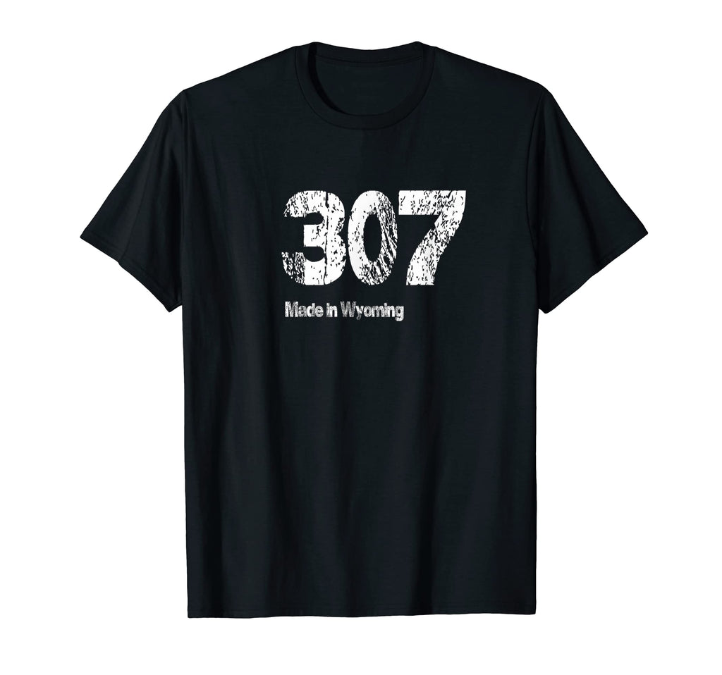 307 Made Wyoming Distressed T-Shirt - Novelty Apparel for Adults - T-Shirt, Sweatshirt, Hoodie