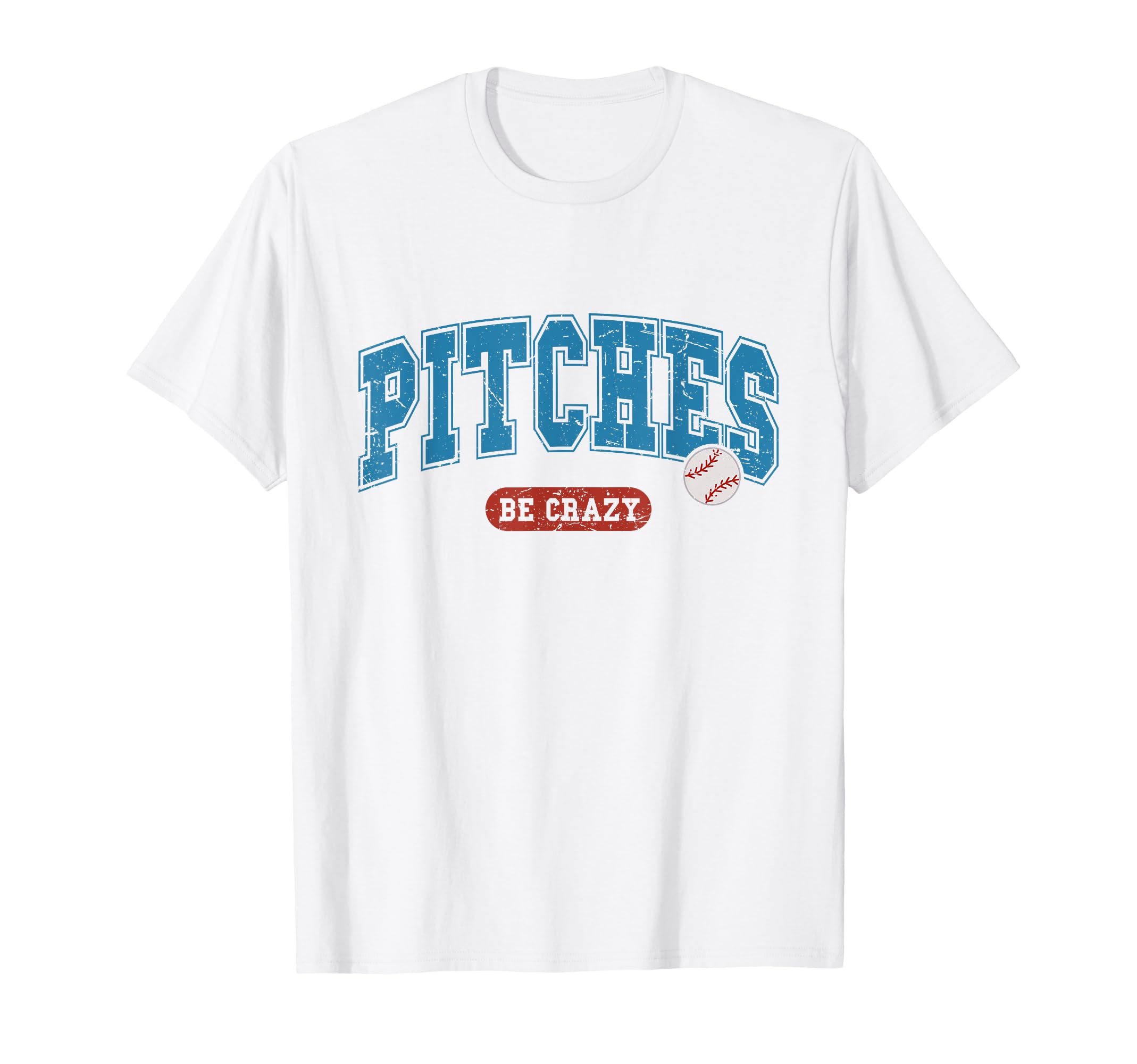 Trendy Pitches Be Crazy American T-Shirt - Minimalist Print Men Women - T-Shirt, Sweatshirt, Hoodie