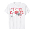 Tired But Caffeinated Baseball Mom T-Shirt - Streetwear Style for Adults - T-Shirt, Sweatshirt, Hoodie