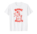 Bring Your Ass Kickin Boots Pinup T-Shirt - Minimalist Print for Adults - T-Shirt, Sweatshirt, Hoodie
