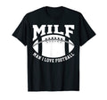 Milf I Love Football Game Day Football Mom T-Shirt - Unique Graphic Unisex - T-Shirt, Sweatshirt, Hoodie