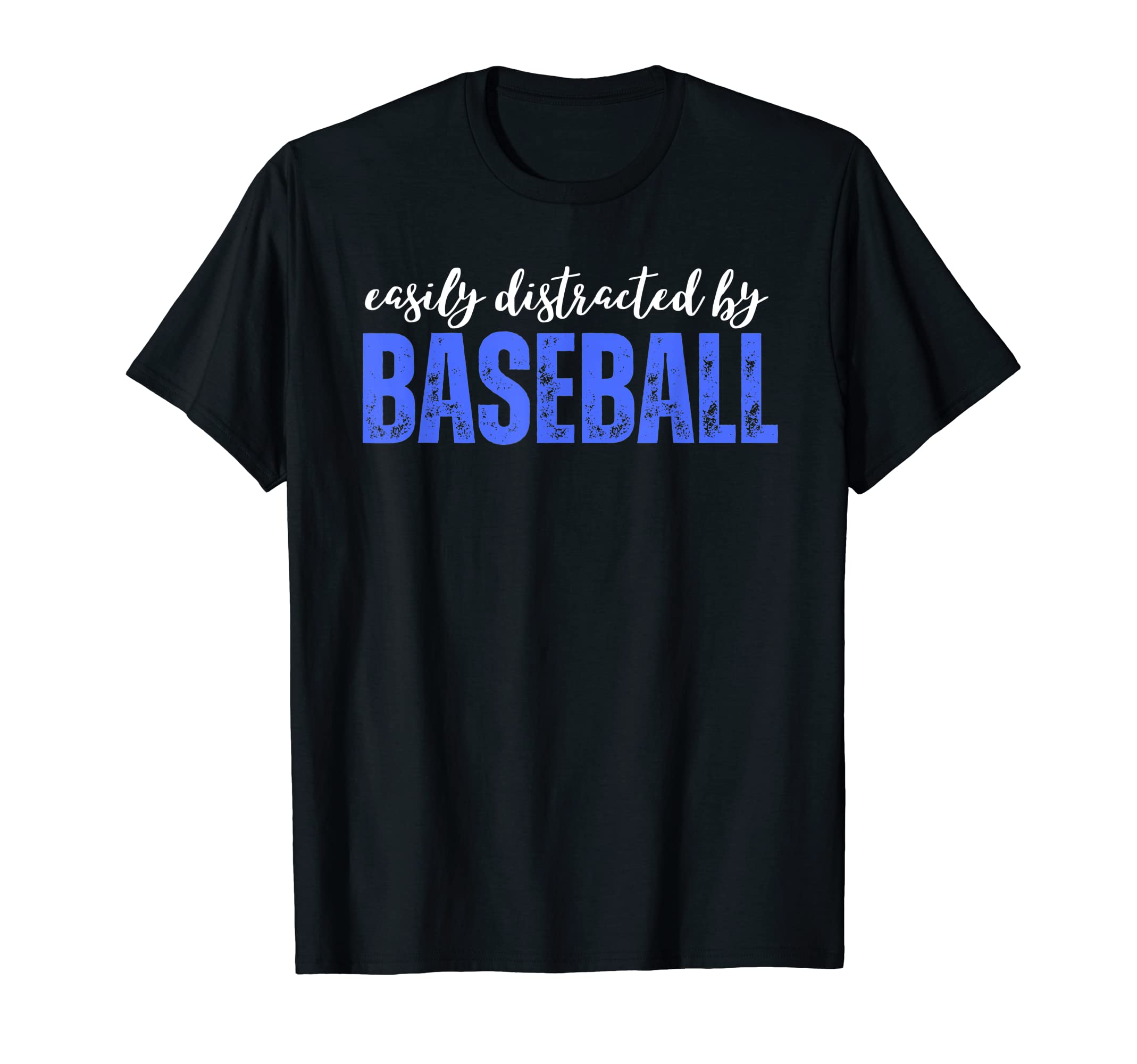 Easily Distracted Baseball Mom T-Shirt - Minimalist Print for Adults - T-Shirt, Sweatshirt, Hoodie