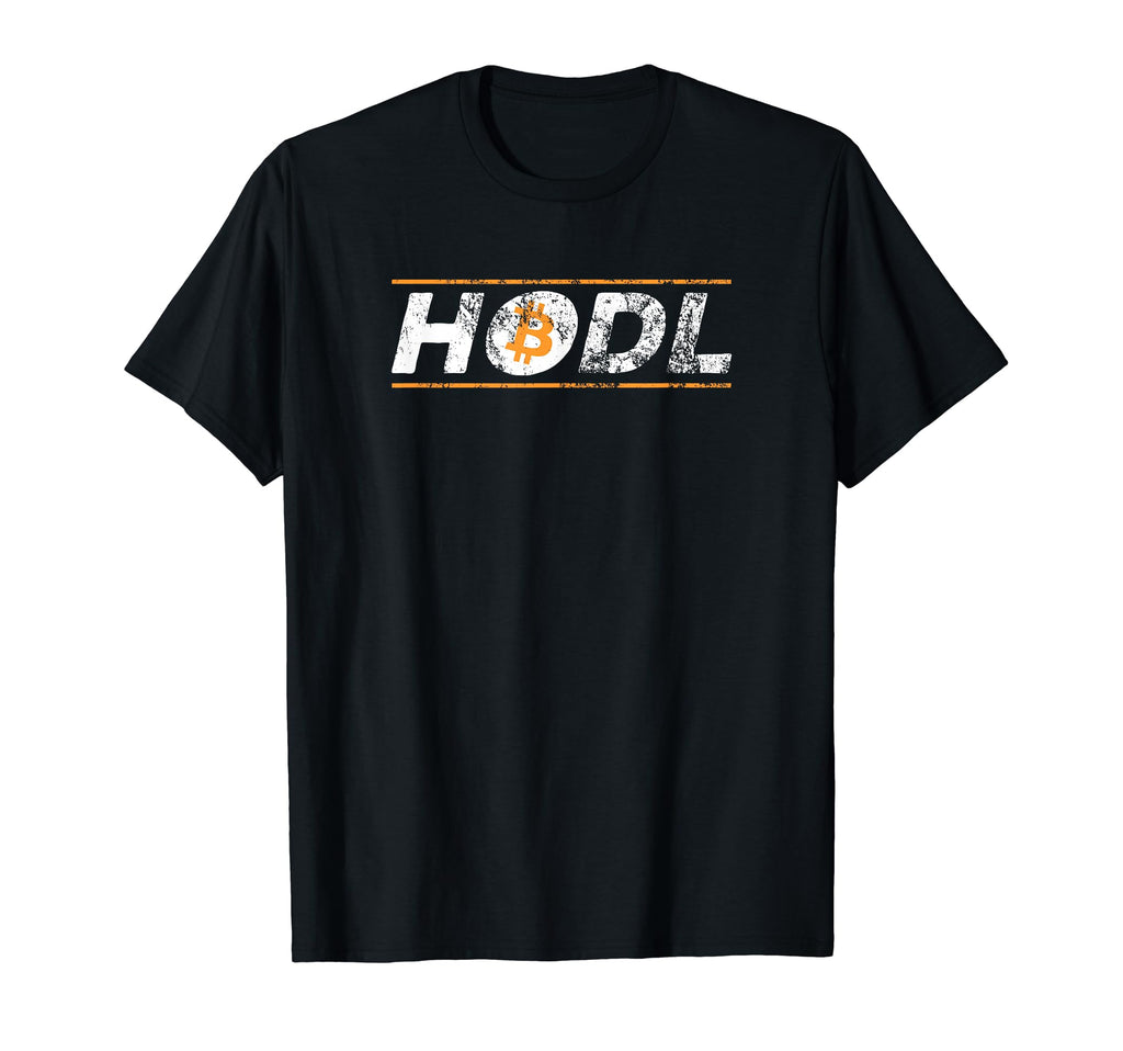 Hodl Bitcoin Cryptocurrency Hold T-Shirt - Fun Novelty Design Men Women - T-Shirt, Sweatshirt, Hoodie