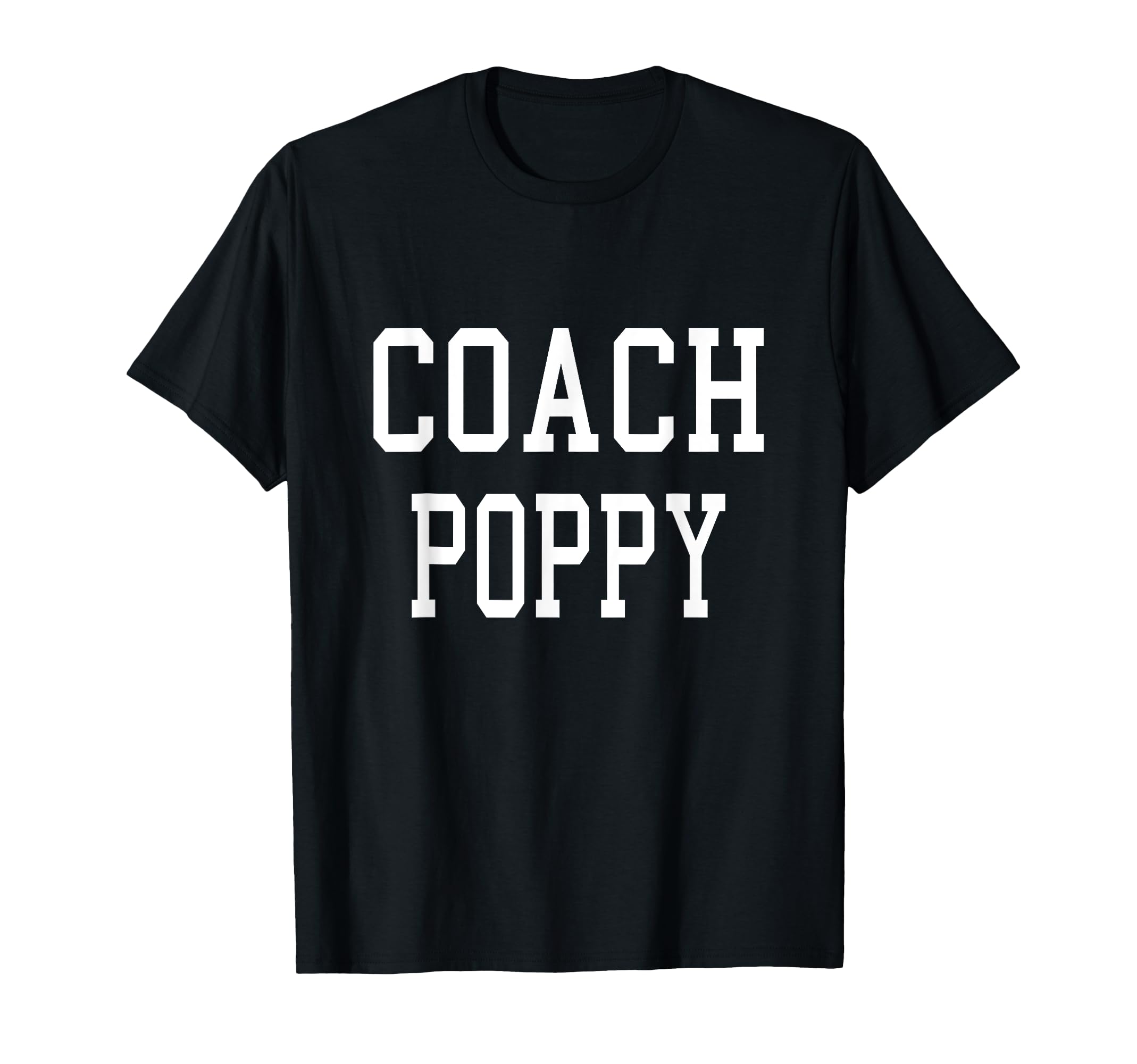 Coach Poppy Custom Football Soccer T-Shirt - Streetwear Style Unisex - T-Shirt, Sweatshirt, Hoodie