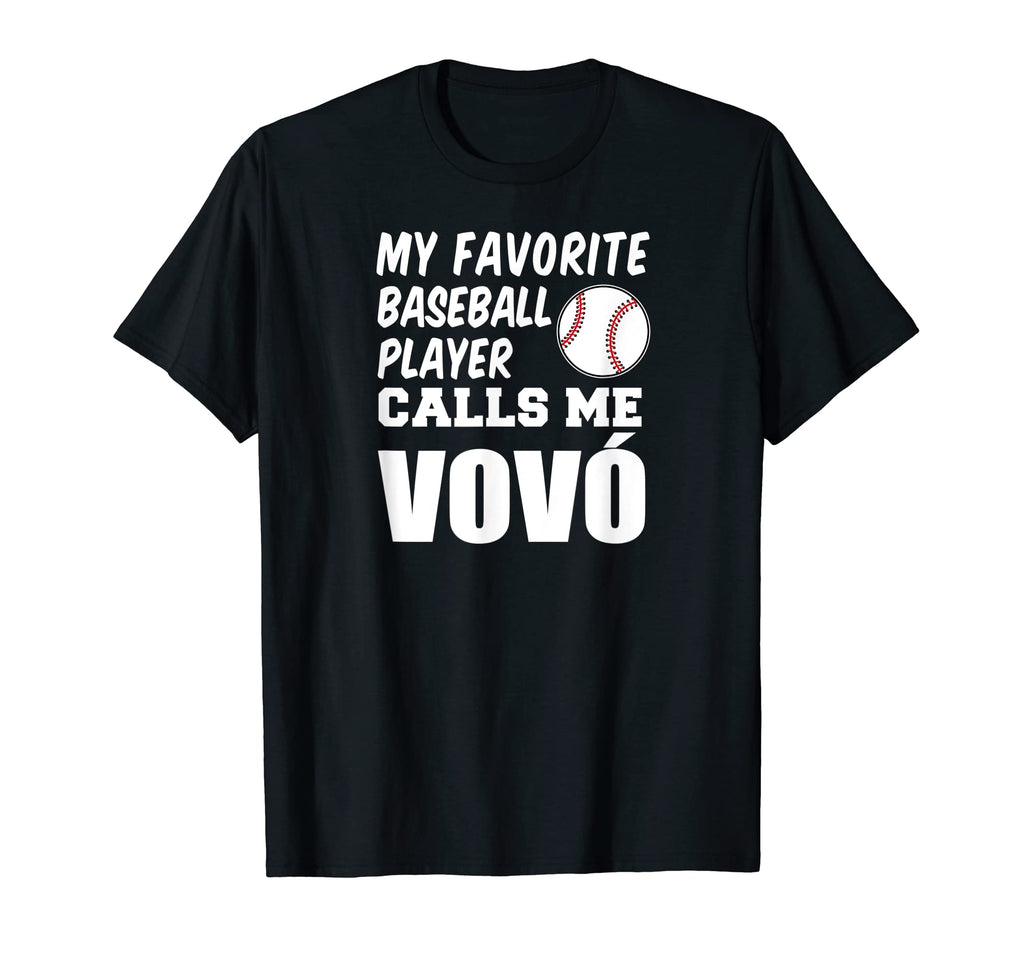 My Favorite Baseball Player Calls Me Vovo T-Shirt - Unique Graphic Unisex - T-Shirt, Sweatshirt, Hoodie