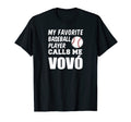 My Favorite Baseball Player Calls Me Vovo T-Shirt - Unique Graphic Unisex - T-Shirt, Sweatshirt, Hoodie