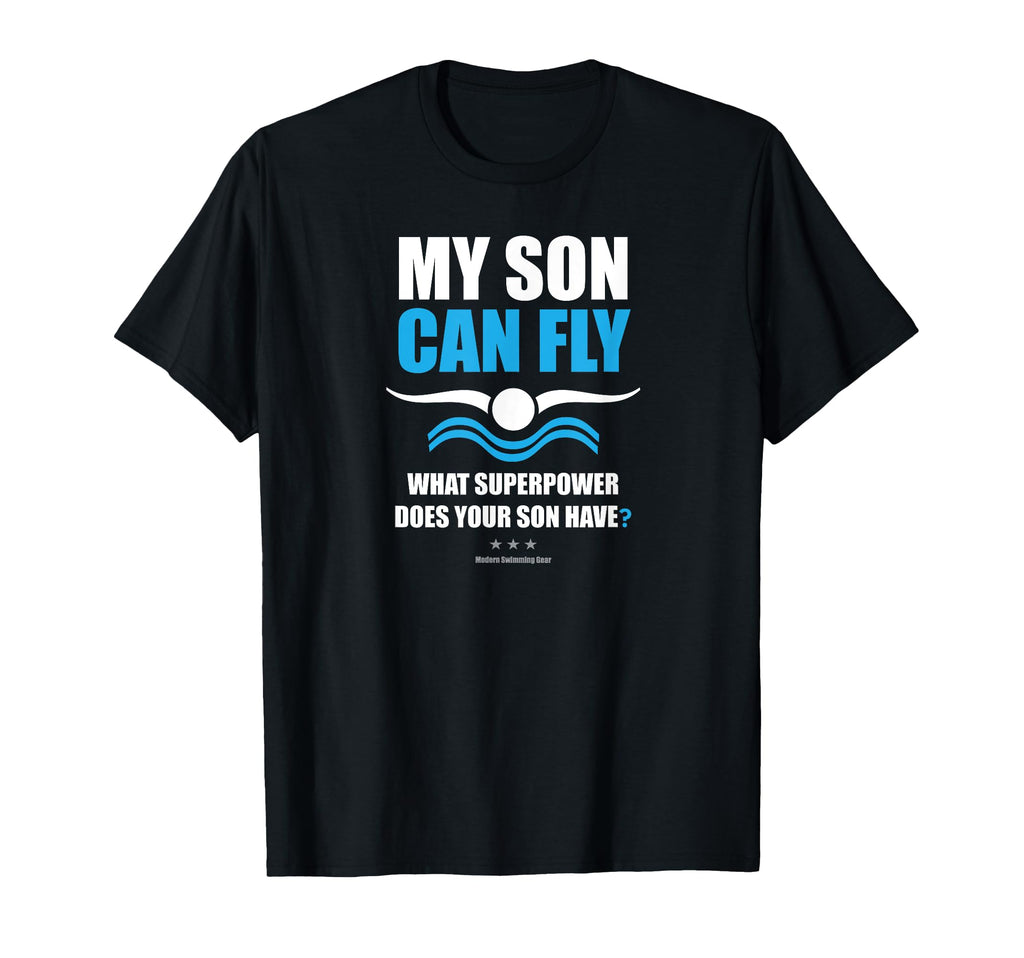 My Son Can Fly Superpower Mom Dad Swim T-Shirt - Graphic Print for Adults - T-Shirt, Sweatshirt, Hoodie