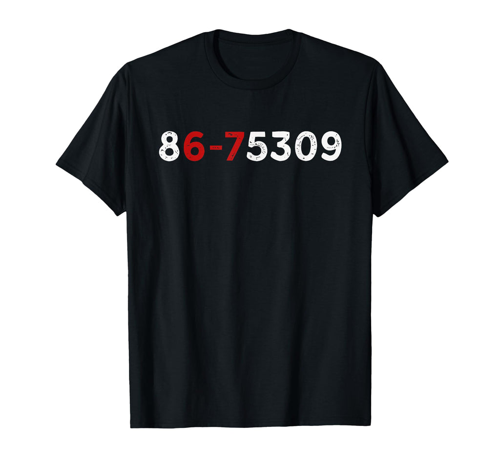Six Seven 6 7 Meme 80S Music 867 5309 T-Shirt - Unique Graphic Men Women - T-Shirt, Sweatshirt, Hoodie