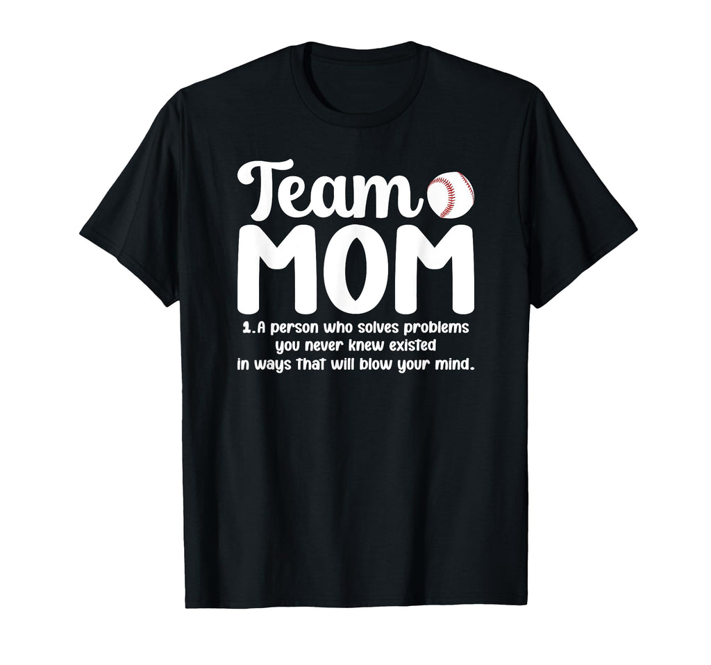 Baseball Team Mom Definition Baseball Team T-Shirt - Graphic Print Unisex - T-Shirt, Sweatshirt, Hoodie