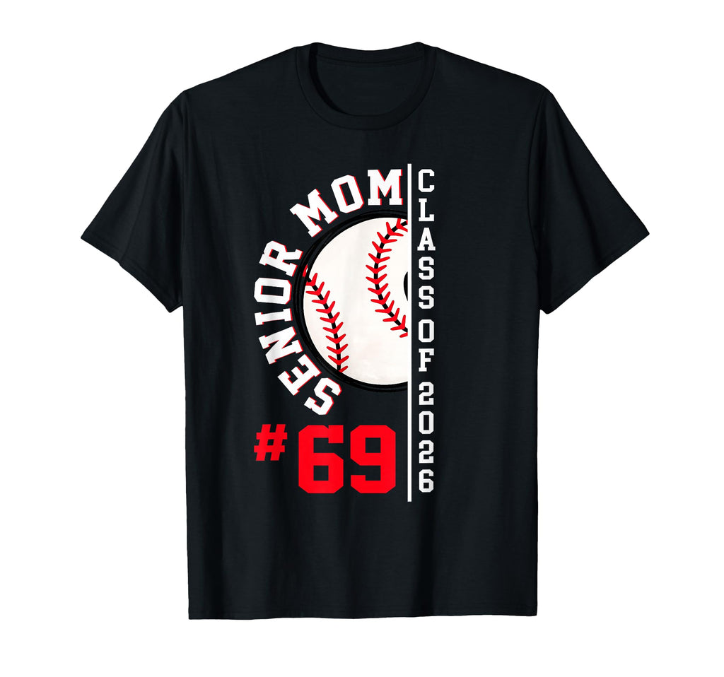 Senior Mom Class 2026 Baseball T-Shirt - Casual Everyday Wear for Adults - T-Shirt, Sweatshirt, Hoodie