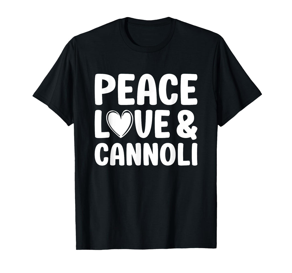 Cannoli I Love Cannoli Funny Food T-Shirt - Novelty Apparel for Adults - T-Shirt, Sweatshirt, Hoodie