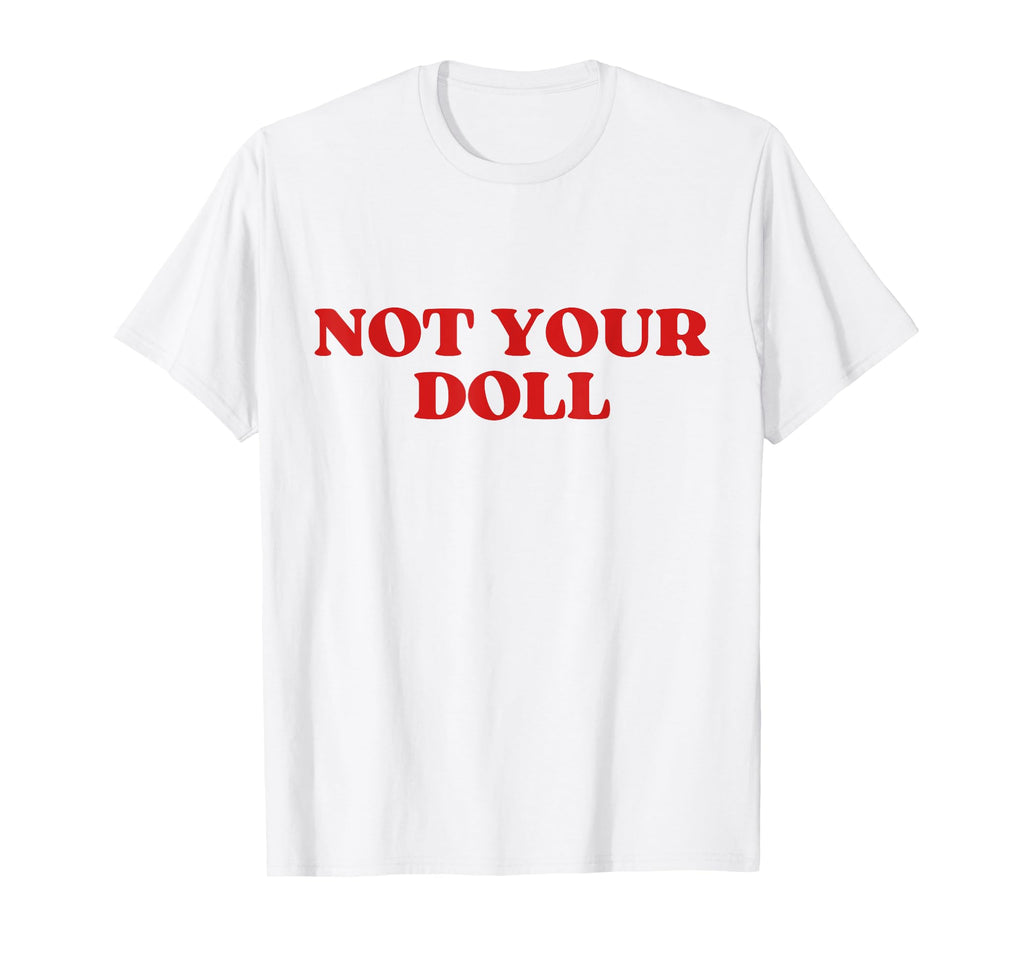 Original Not Your Doll Y2K Aesthetic T-Shirt - Novelty Apparel Men Women - T-Shirt, Sweatshirt, Hoodie