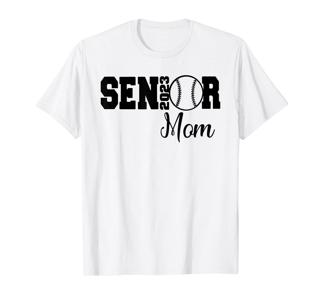 Senior Mom Baseball 2023 Softball Mom T-Shirt - Unique Graphic Unisex - T-Shirt, Sweatshirt, Hoodie