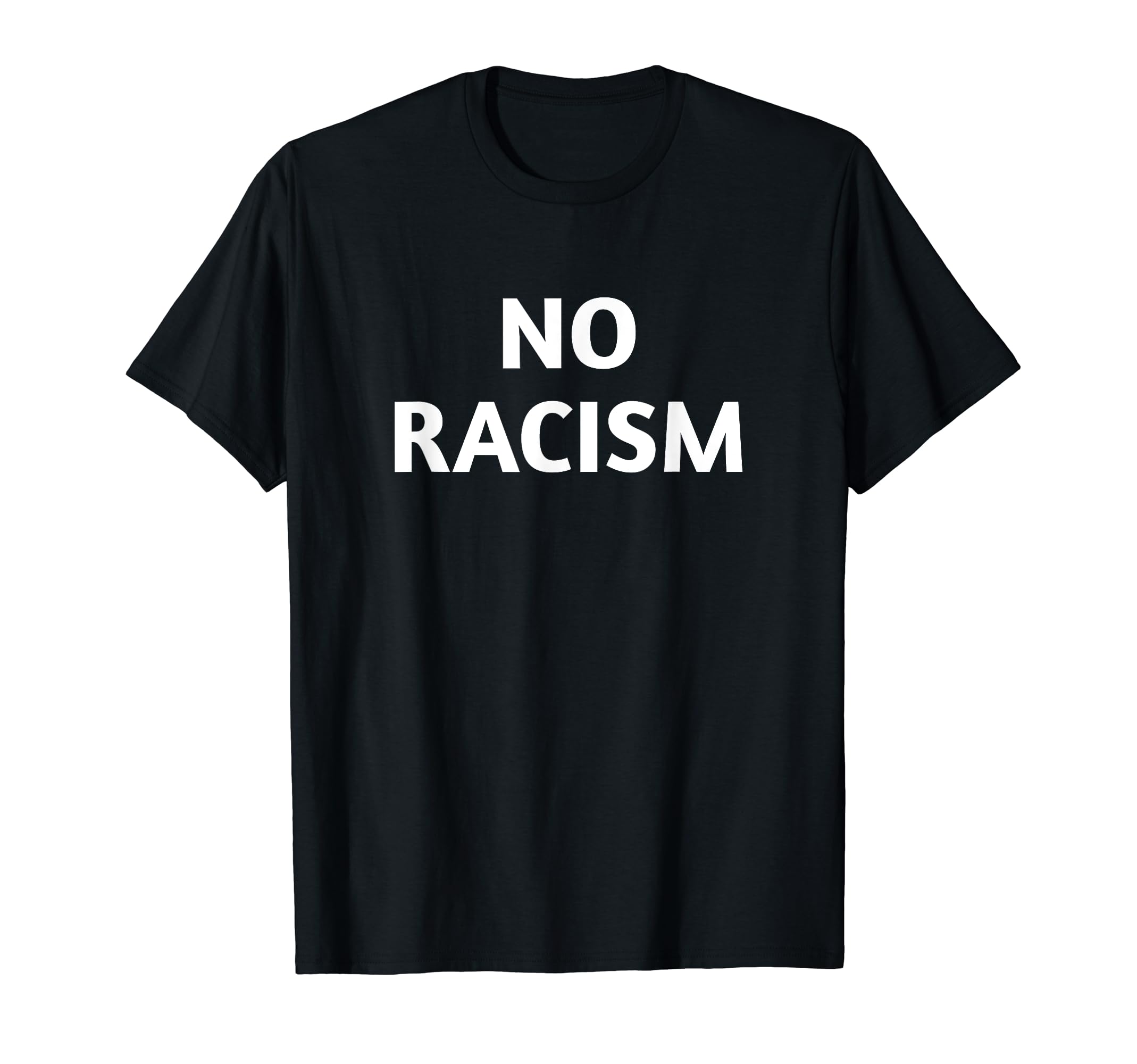 No Racism Unity Love Peace T-Shirt - Fun Novelty Design Men Women - T-Shirt, Sweatshirt, Hoodie