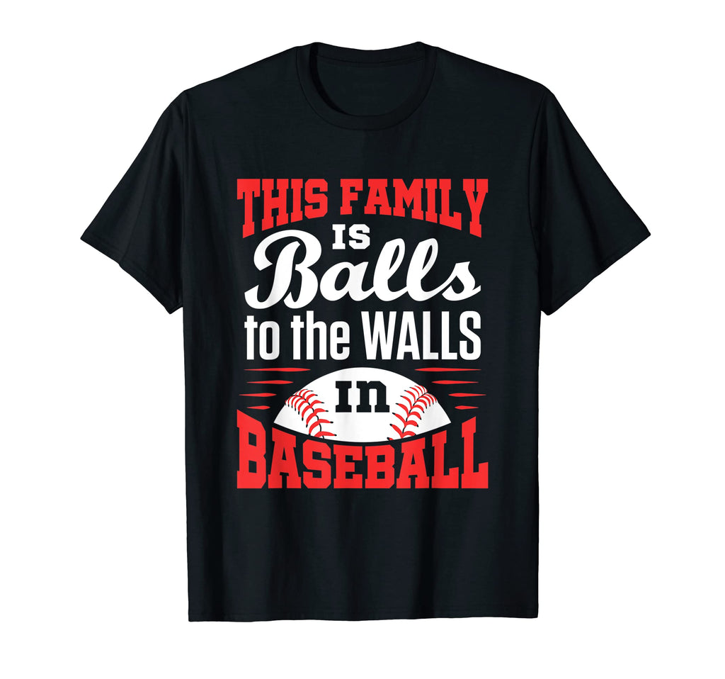 Baseball Family Mom Dad Sister T-Shirt - Fun Novelty Design for Adults - T-Shirt, Sweatshirt, Hoodie
