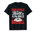 Baseball Family Mom Dad Sister T-Shirt - Fun Novelty Design for Adults - T-Shirt, Sweatshirt, Hoodie
