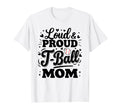 Loud Proud T Ball Mom Mama Squad T-Shirt - Casual Everyday Wear for Adults - T-Shirt, Sweatshirt, Hoodie