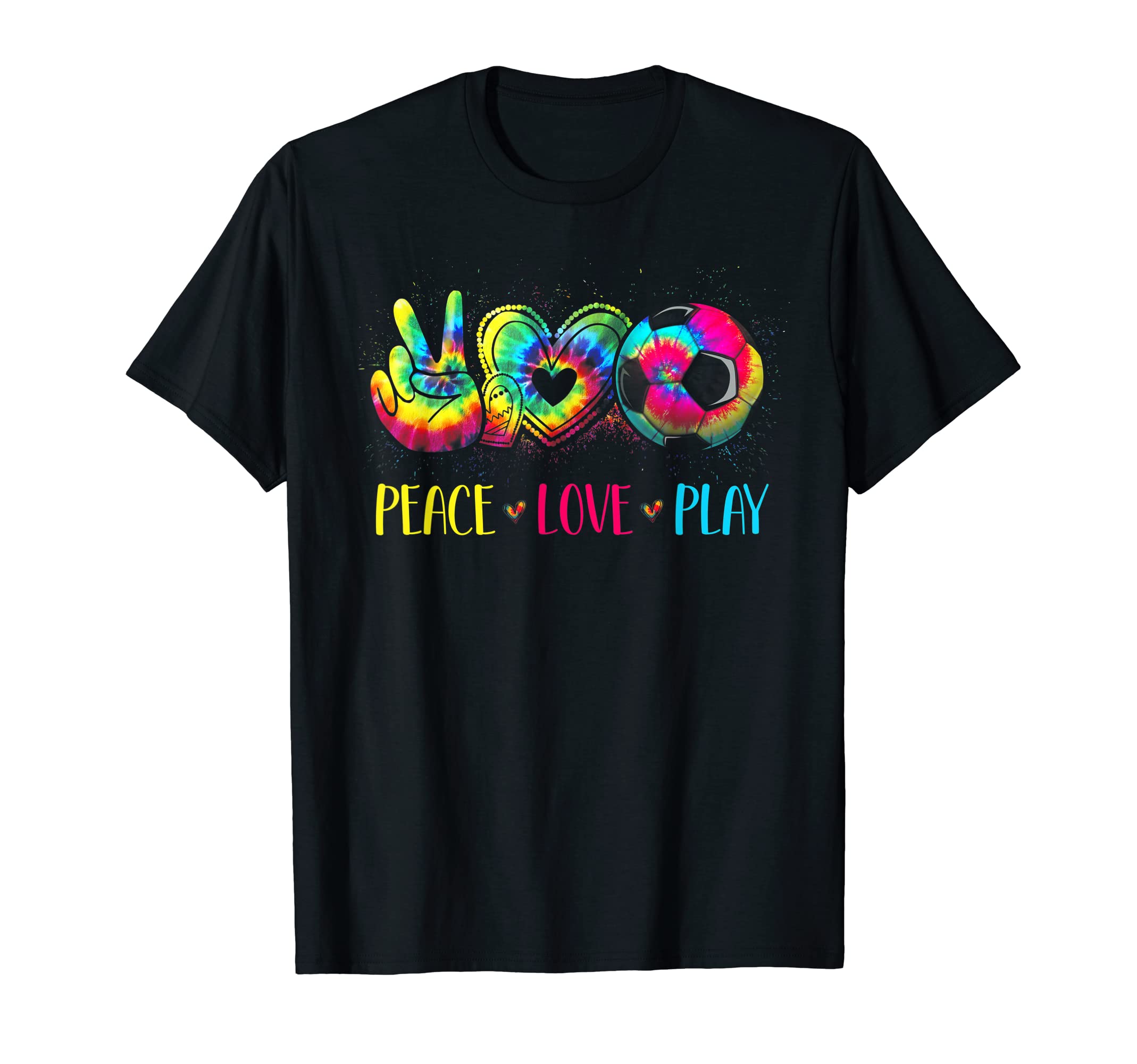 Tie Dye Soccer Teen Peace Love Play T-Shirt - Casual Everyday Wear Unisex - T-Shirt, Sweatshirt, Hoodie