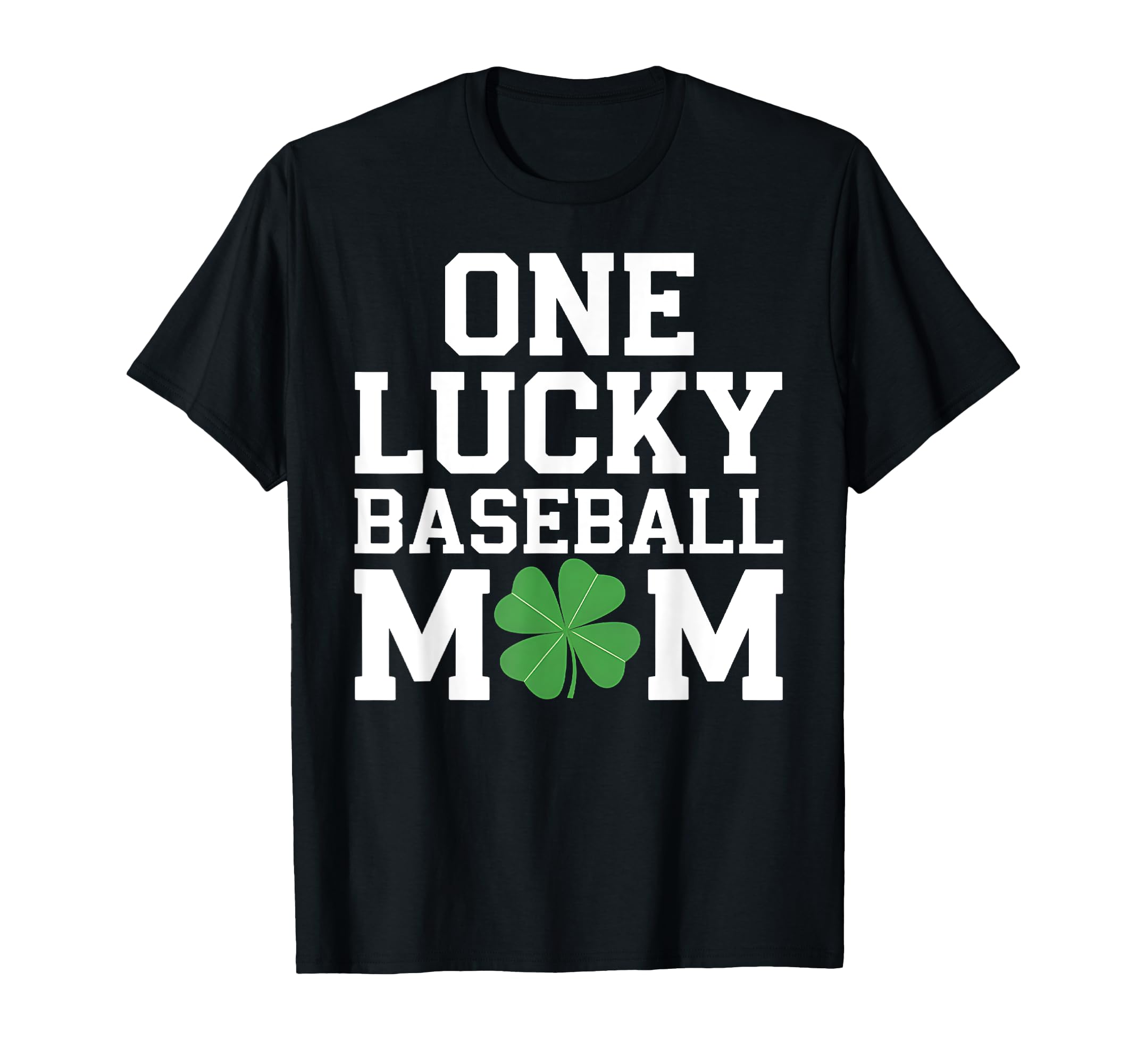 Funny One Lucky Baseball Mom Sports Mother T-Shirt - Unique Graphic Unisex - T-Shirt, Sweatshirt, Hoodie
