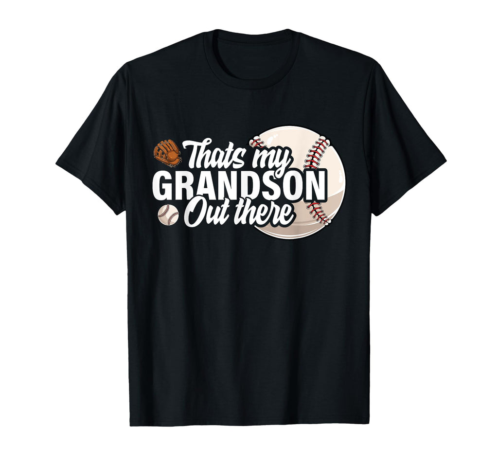 Thats My Grandson Out There Baseball T-Shirt - Custom Art Print Men Women - T-Shirt, Sweatshirt, Hoodie
