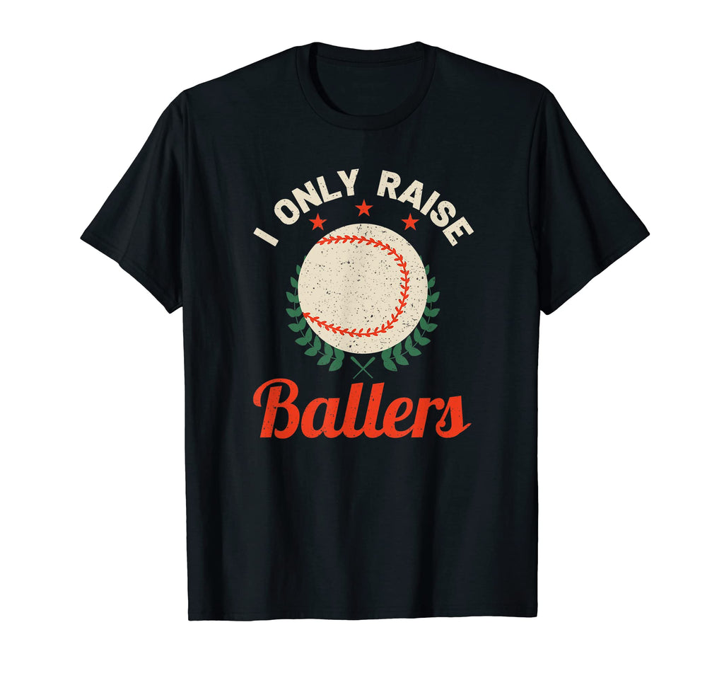 Baseball Mom I Only Raise Ballers T-Shirt - Graphic Print for Adults - T-Shirt, Sweatshirt, Hoodie