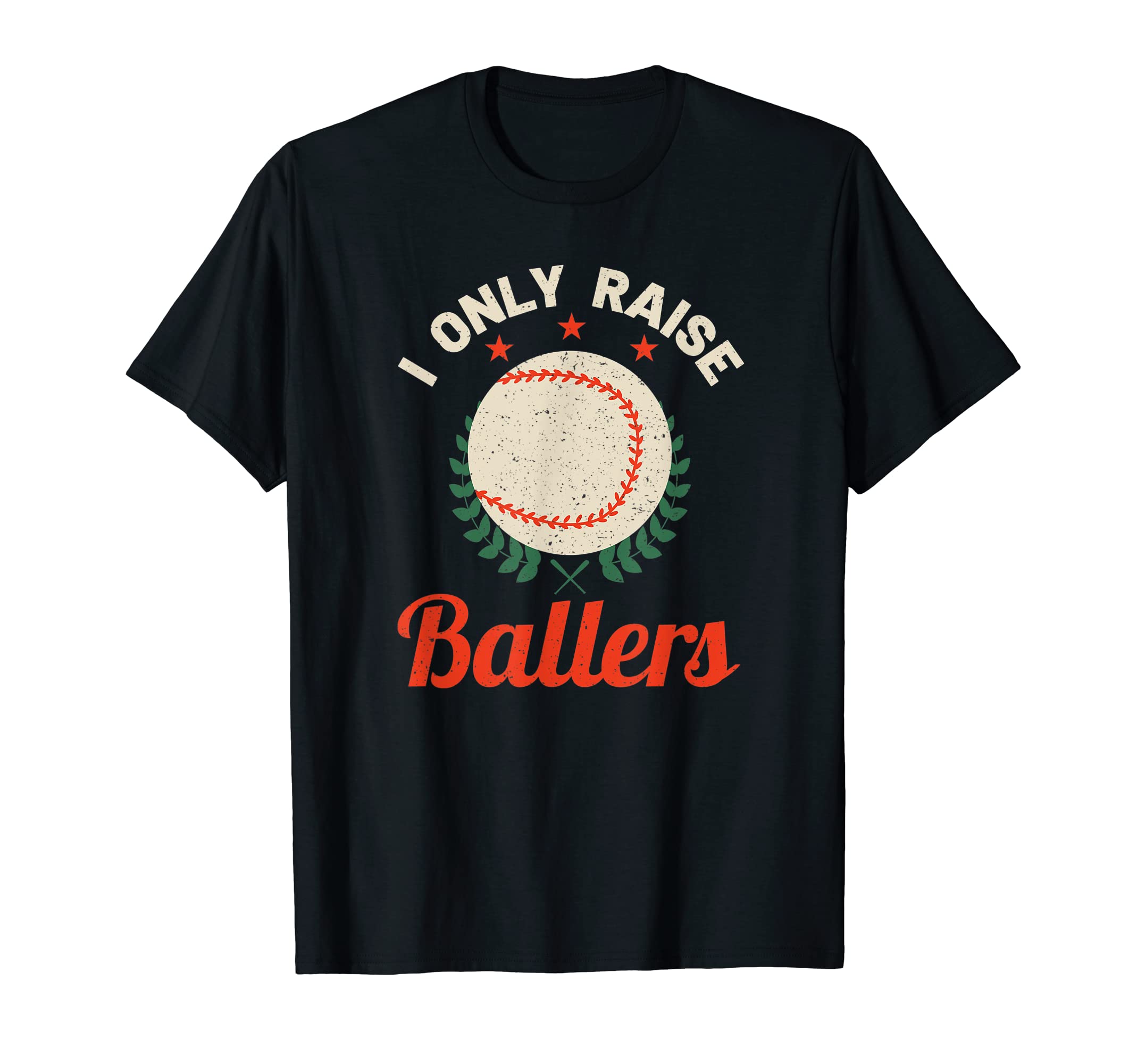 Baseball Mom I Only Raise Ballers T-Shirt - Graphic Print for Adults - T-Shirt, Sweatshirt, Hoodie