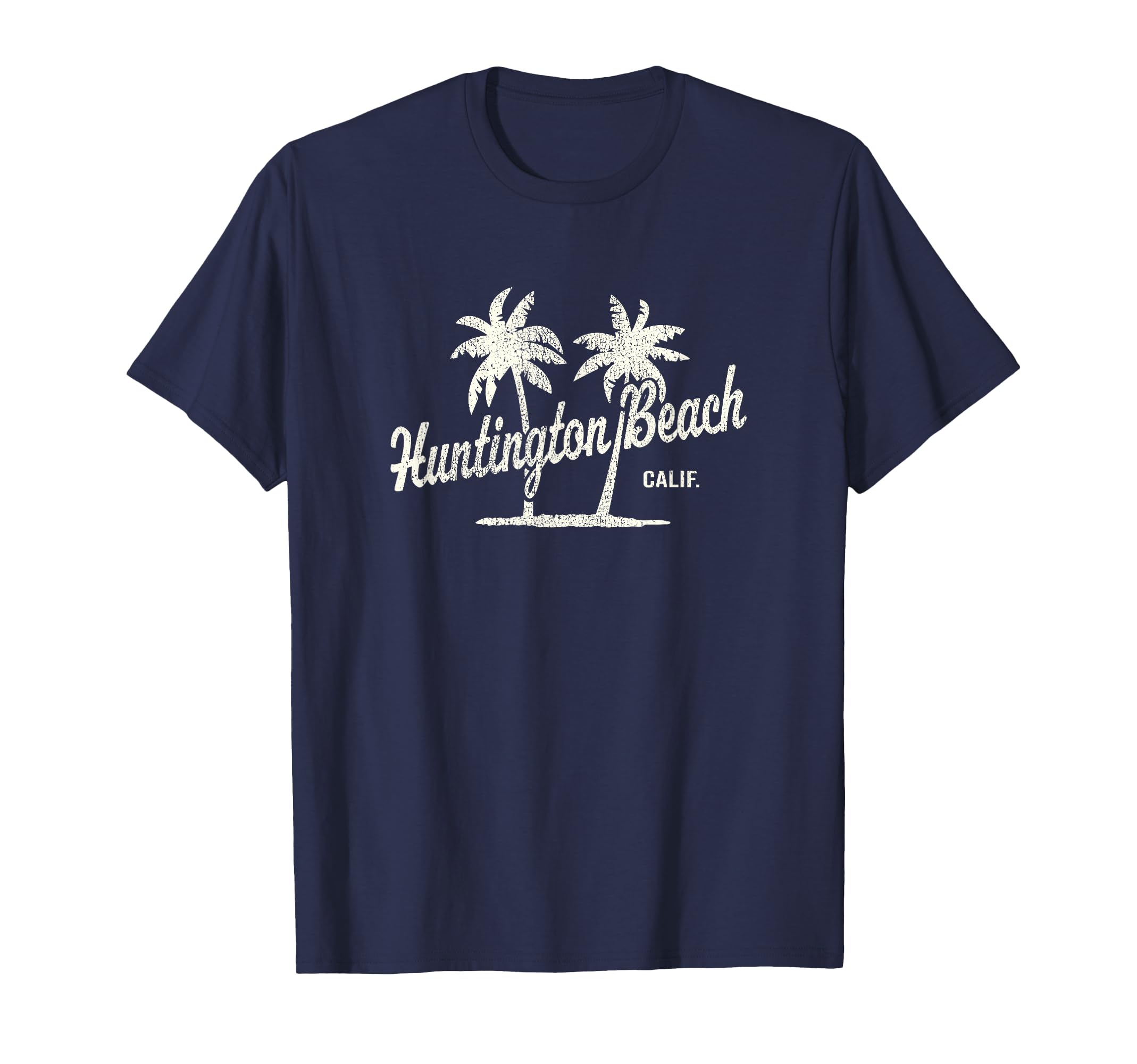 Huntington Beach California 70S Palm T-Shirt - Casual Everyday Wear Unisex - T-Shirt, Sweatshirt, Hoodie