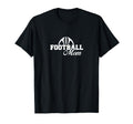 Football Mom Game Day Supporters T-Shirt - Streetwear Style Unisex - T-Shirt, Sweatshirt, Hoodie