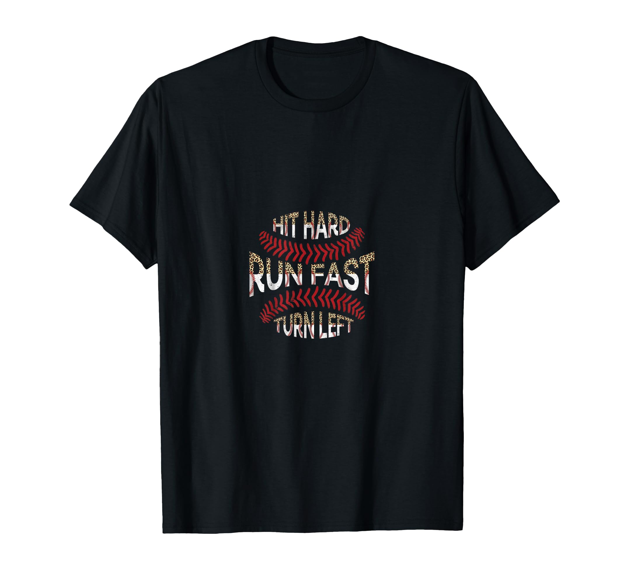 Hit Hard Run Fast Turn Left Leopard T-Shirt - Graphic Print Unisex - T-Shirt, Sweatshirt, Hoodie