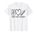 Peace Love Vaccinate T-Shirt - Streetwear Style Men Women - T-Shirt, Sweatshirt, Hoodie